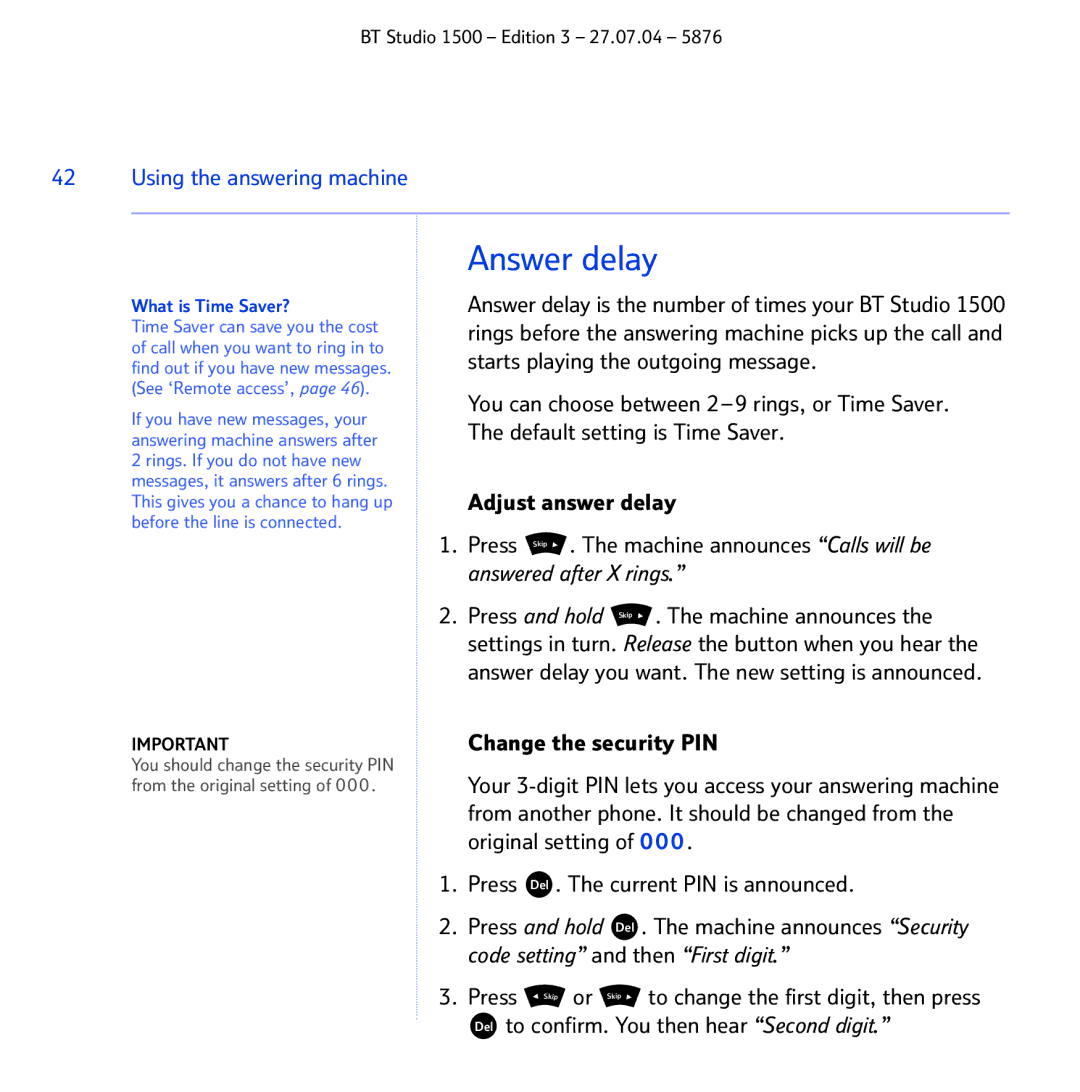 BT 1500 manual Answer delay, Del to confirm. You then hear Second digit, What is Time Saver? 