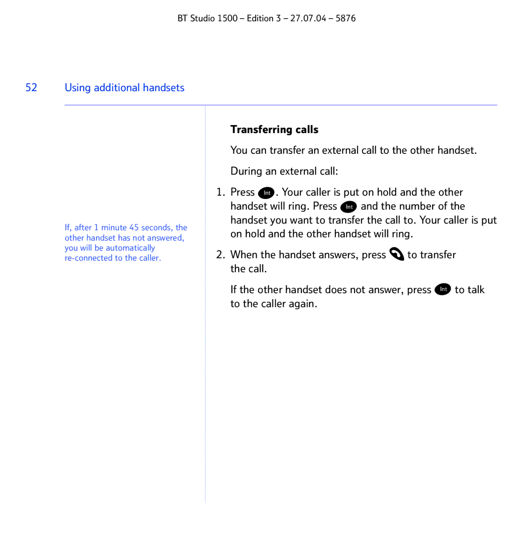 BT 1500 manual On hold and the other handset will ring, To transfer, Call, To the caller again 