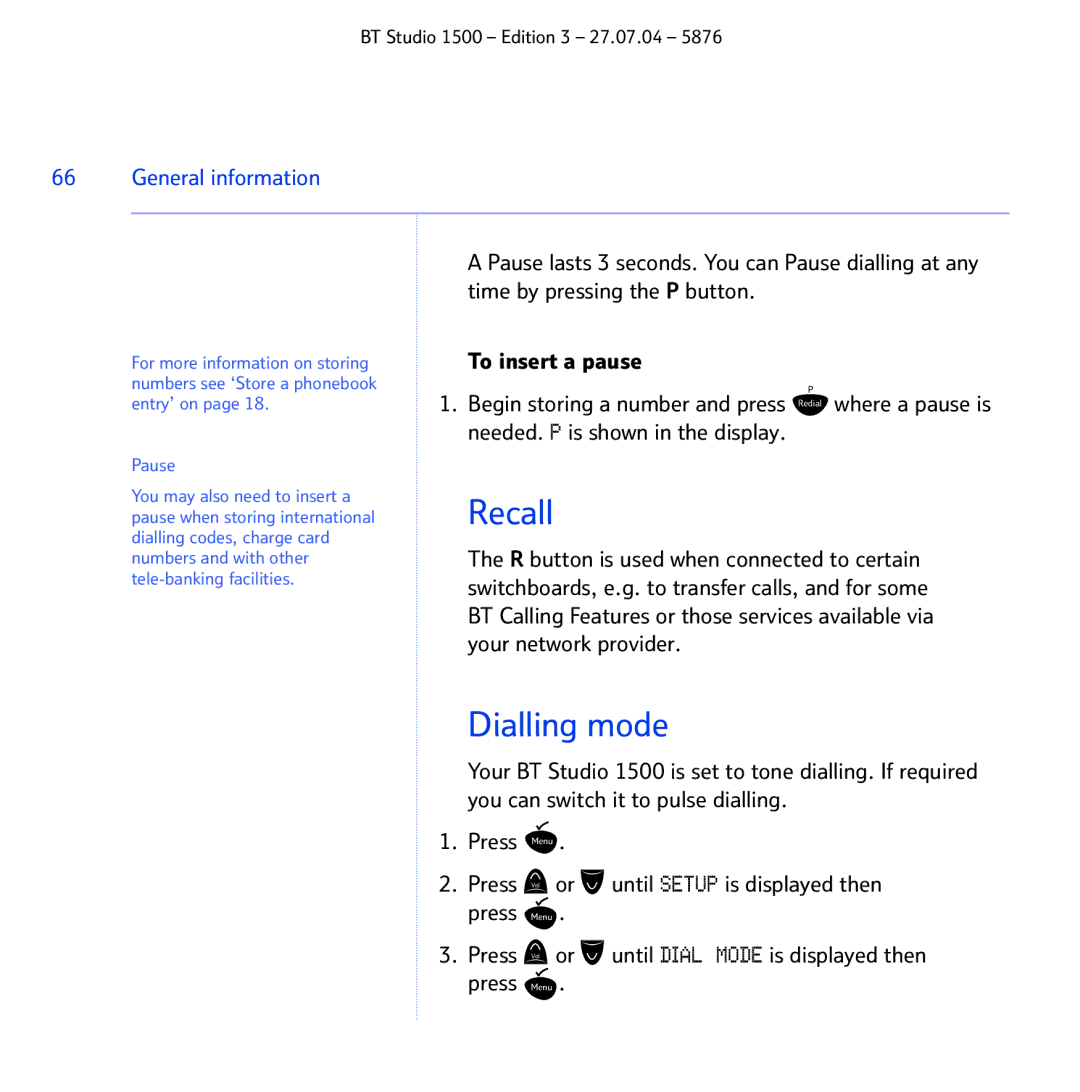 BT 1500 manual Recall, Dialling mode, Until Setup is displayed then 