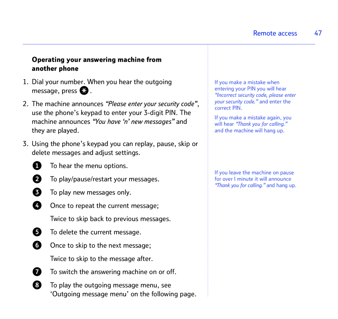 BT 1500 manual If you make a mistake when entering your PIN you will hear 