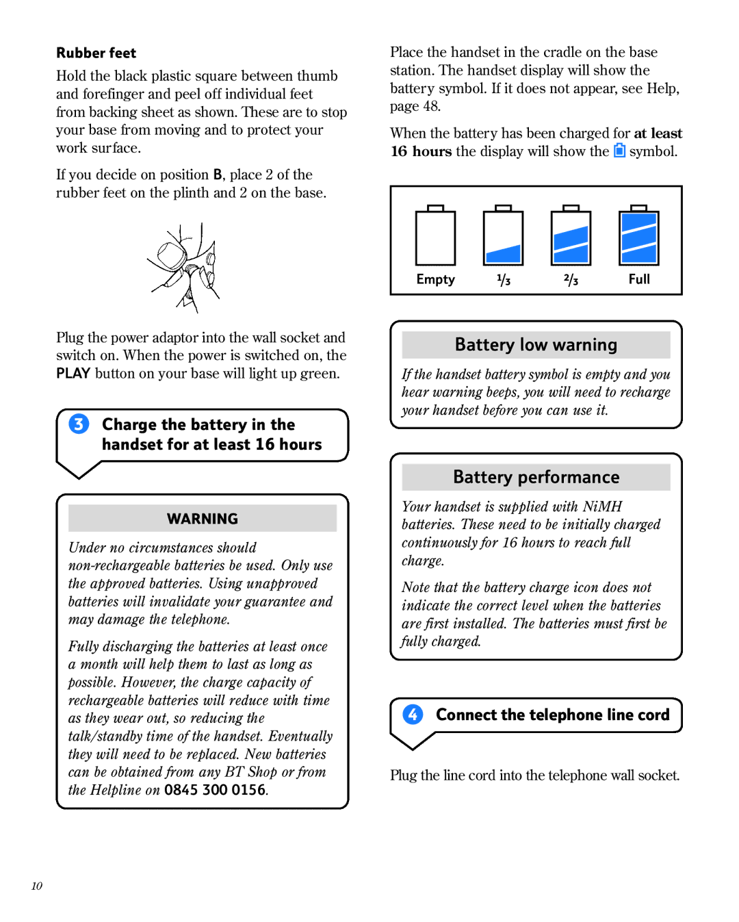 BT 1800 manual Charge the battery in the handset for at least 16 hours, Connect the telephone line cord, Rubber feet 