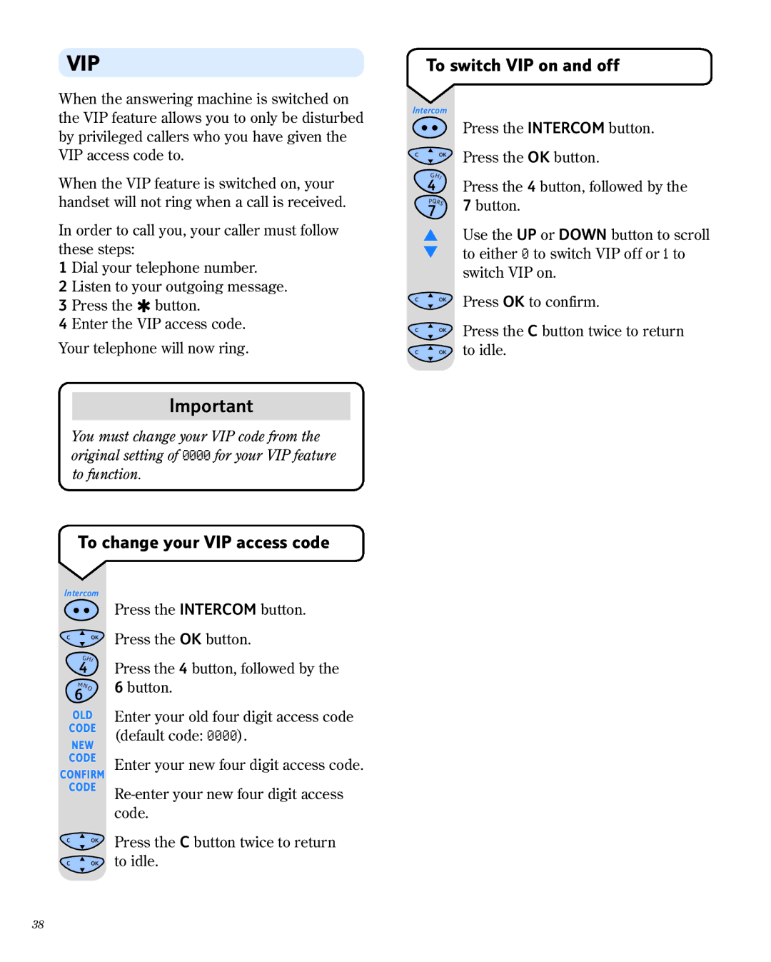 BT 1800 manual To change your VIP access code, To switch VIP on and off 