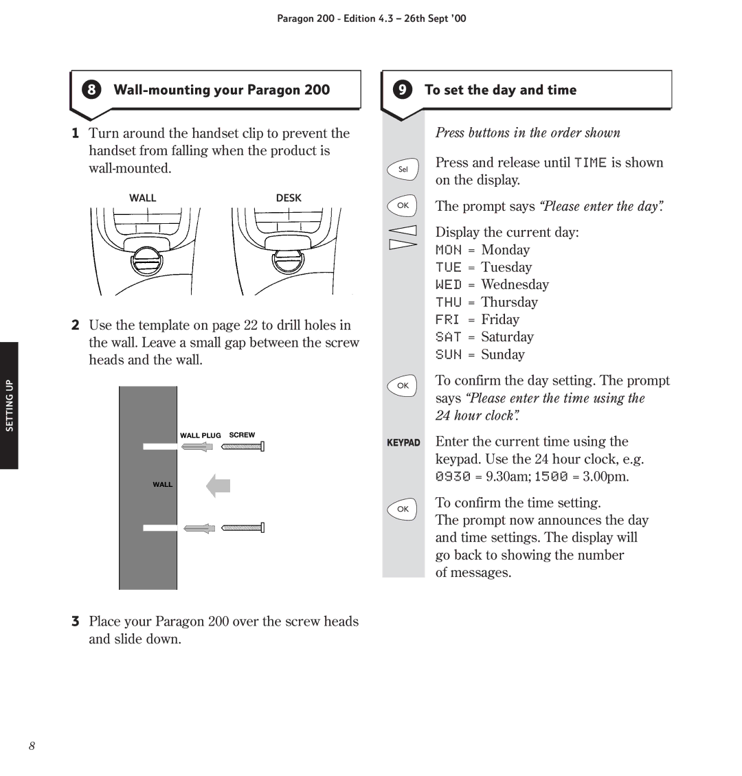 BT 200 manual Wall-mounting your Paragon, To set the day and time, Press buttons in the order shown 