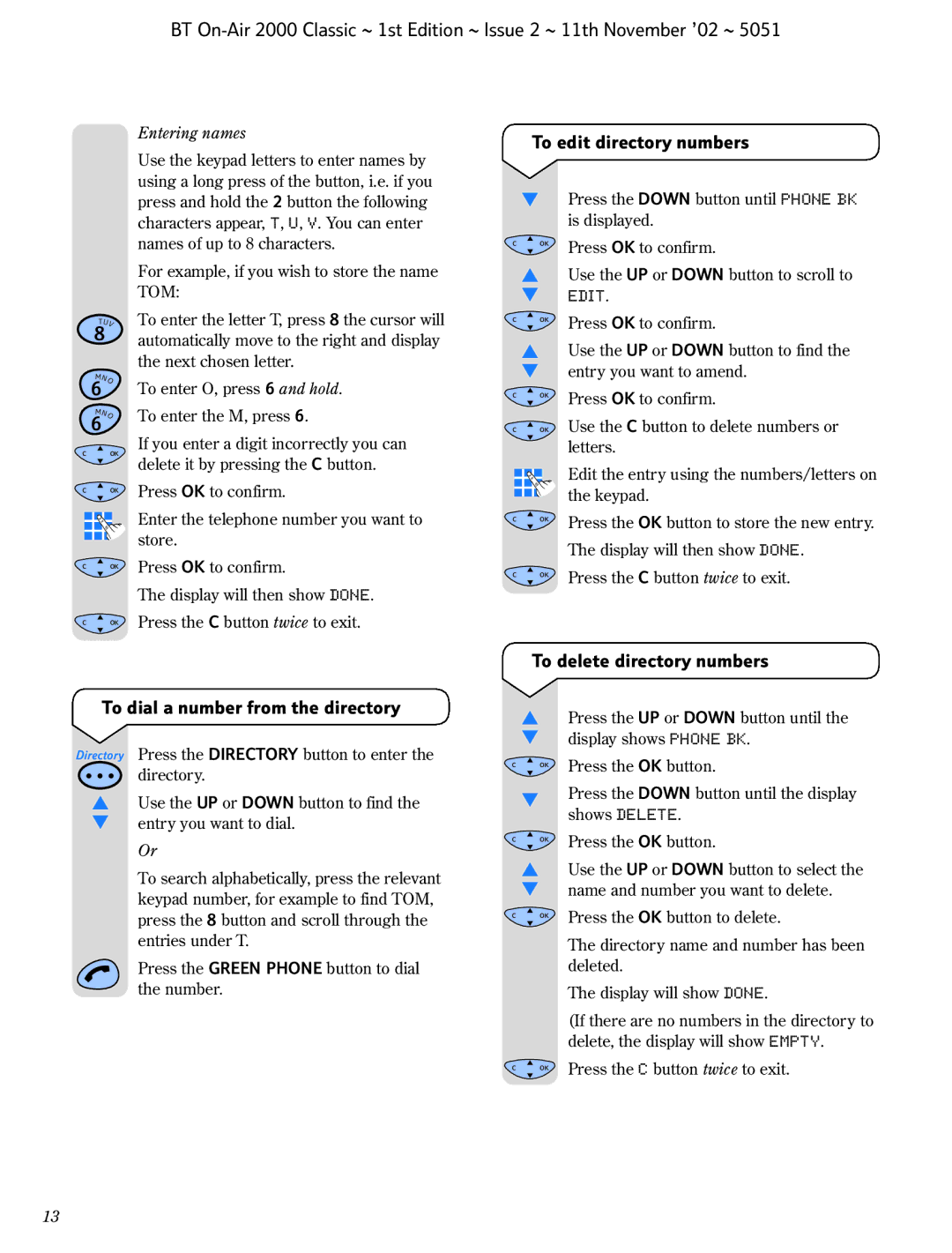 BT 2000 Classic manual To edit directory numbers, To dial a number from the directory, To delete directory numbers 