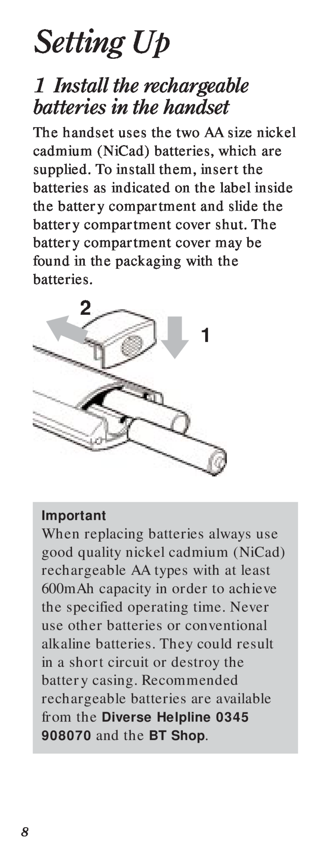 BT 2000 user manual Setting Up, Install the rechargeable batteries in the handset 