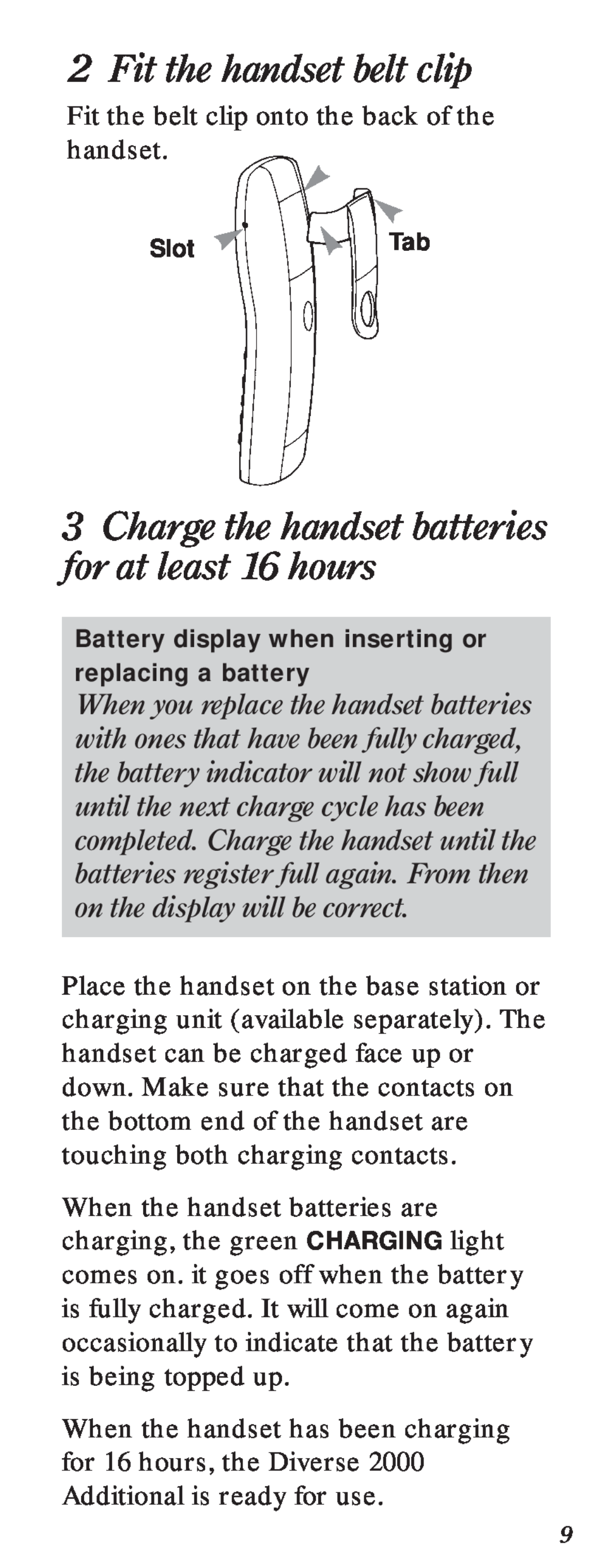 BT 2000 user manual Fit the handset belt clip, Charge the handset batteries for at least 16 hours 