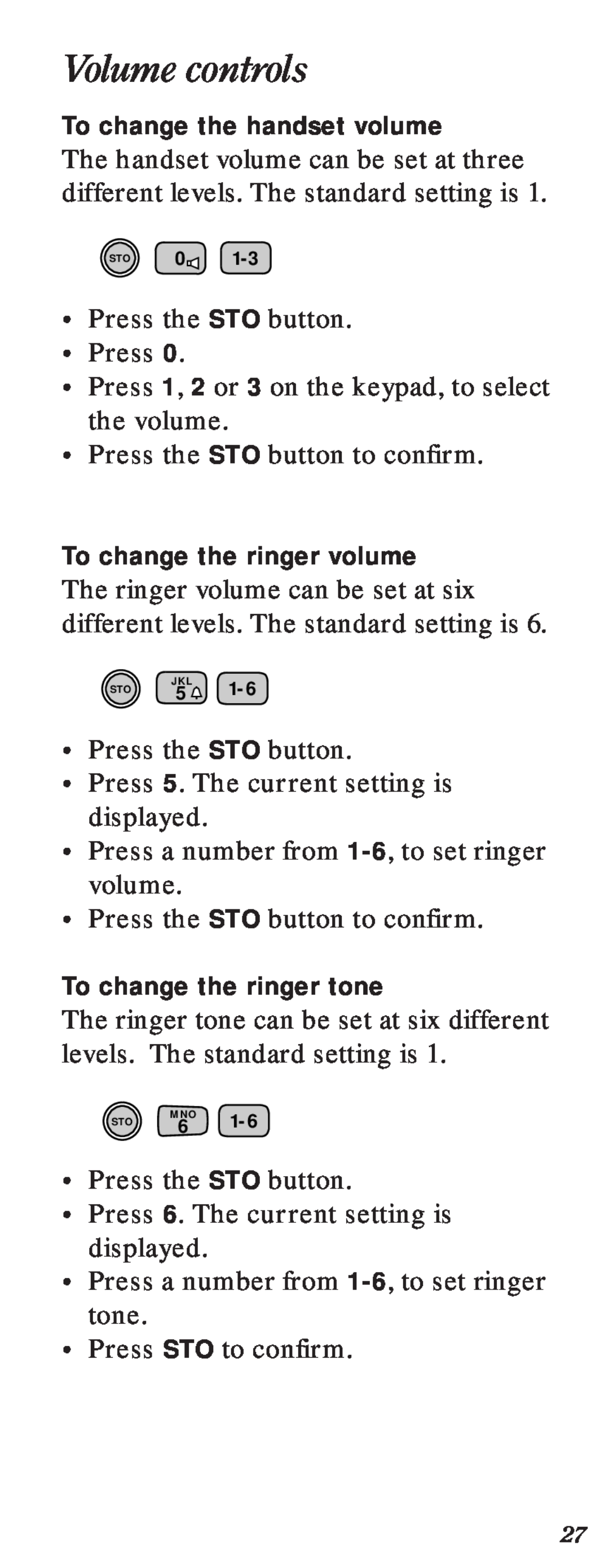 BT 2000 user manual Volume controls, To change the handset volume, To change the ringer volume, To change the ringer tone 