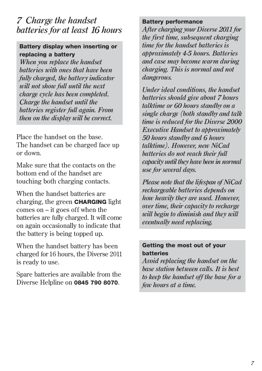 BT 2011 manual Charge the handset batteries for at least 16 hours 