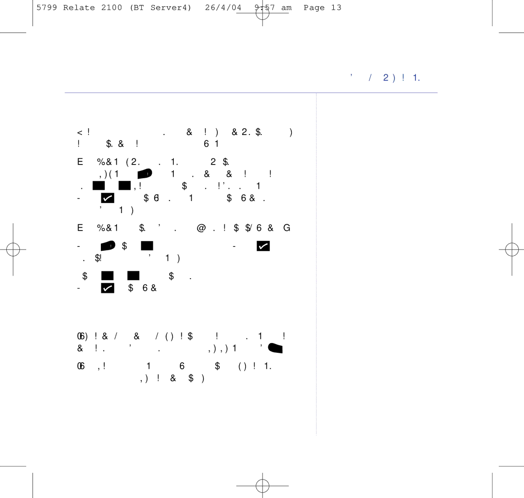 BT 2100 manual To confirm Exit or go back one level in the menu 