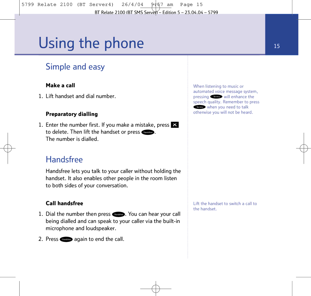 BT 2100 manual Using the phone, Simple and easy, Handsfree, Number is dialled 