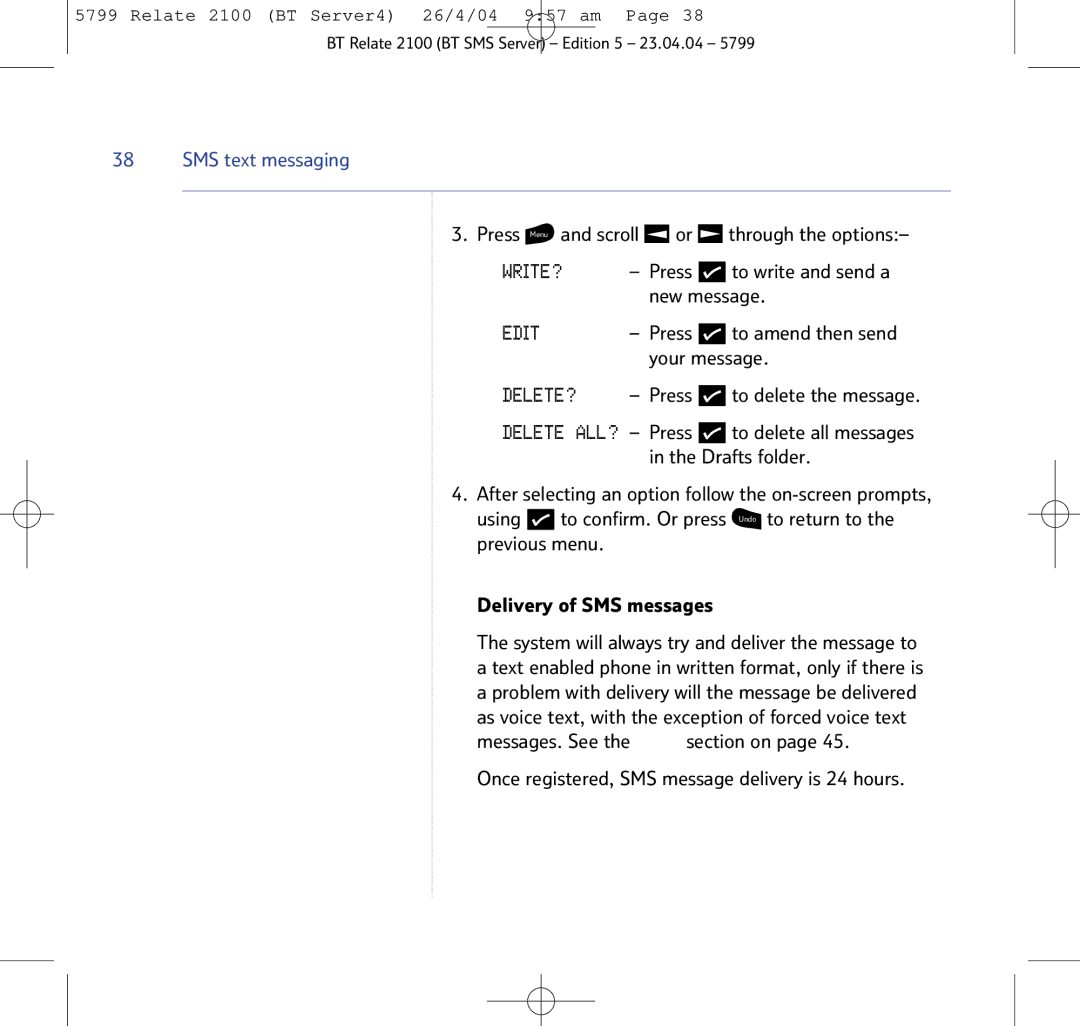 BT 2100 manual DELETE? Press to delete the message, Once registered, SMS message delivery is 24 hours 