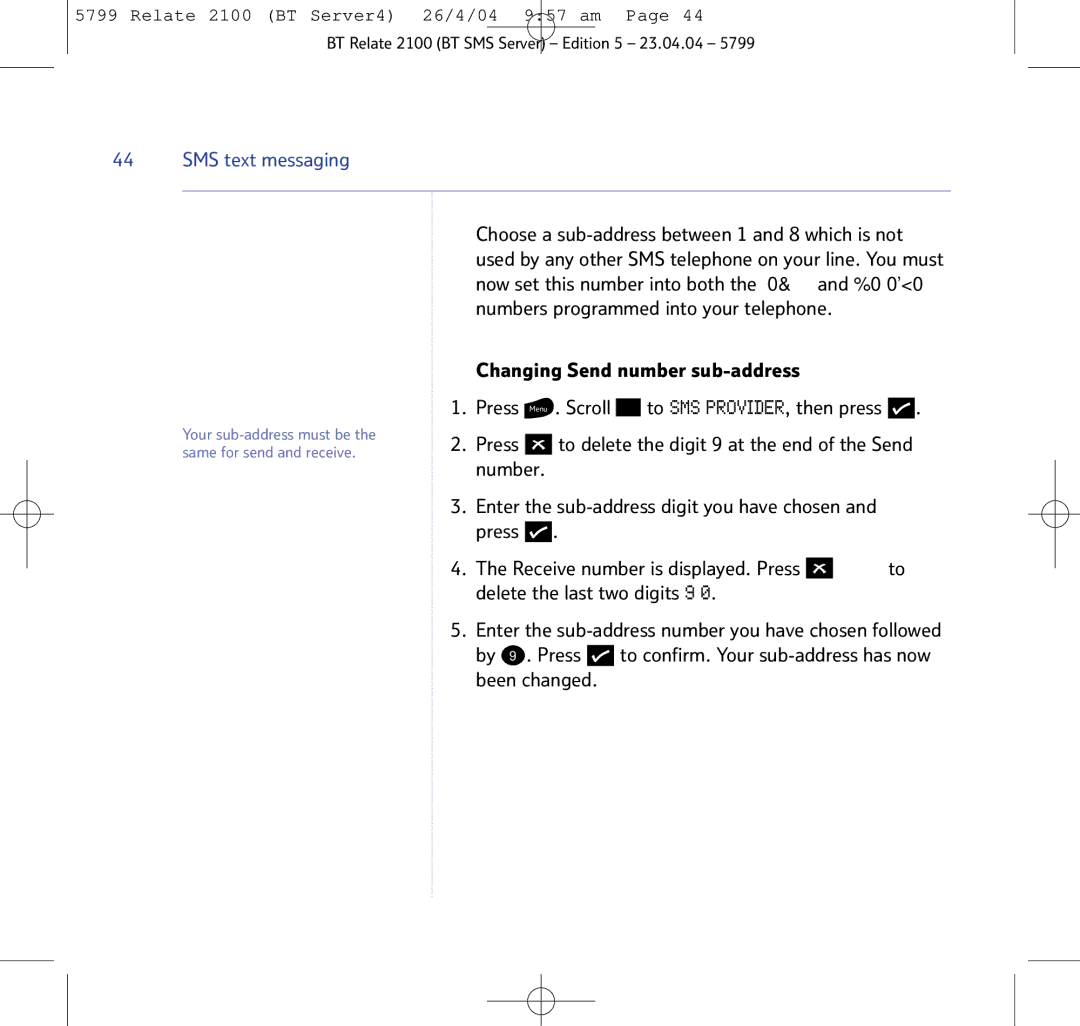 BT 2100 manual Changing Send number sub-address Press Menu . Scroll 