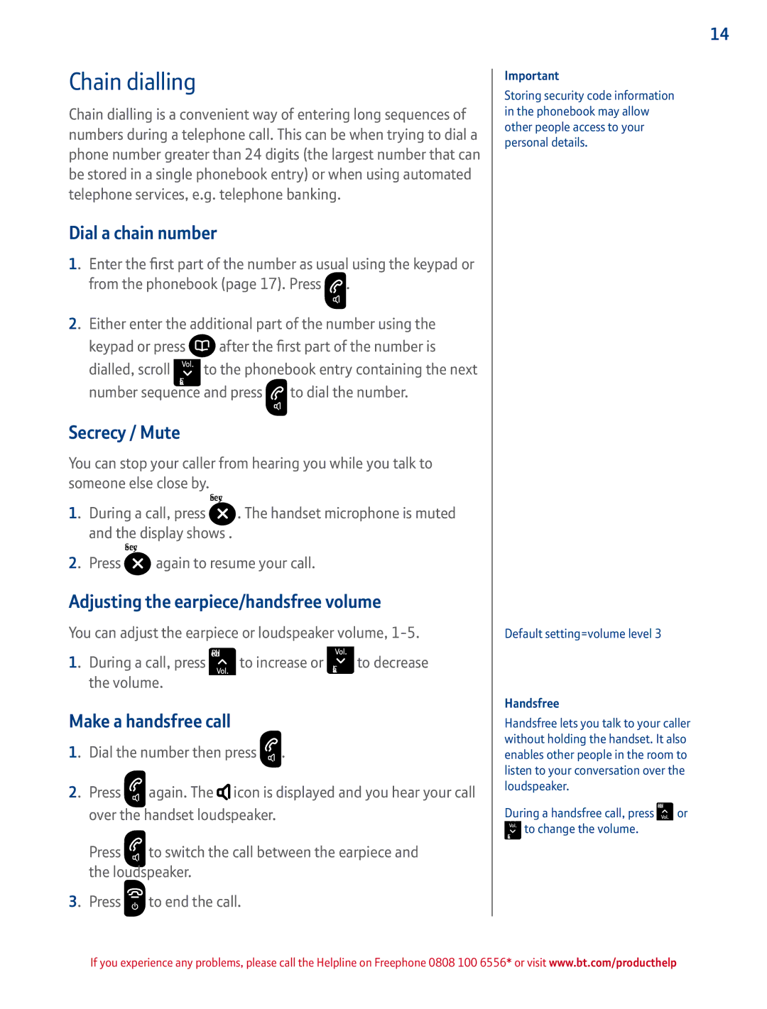 BT 2100 manual Chain dialling, Dial a chain number, Secrecy / Mute, Adjusting the earpiece/handsfree volume 