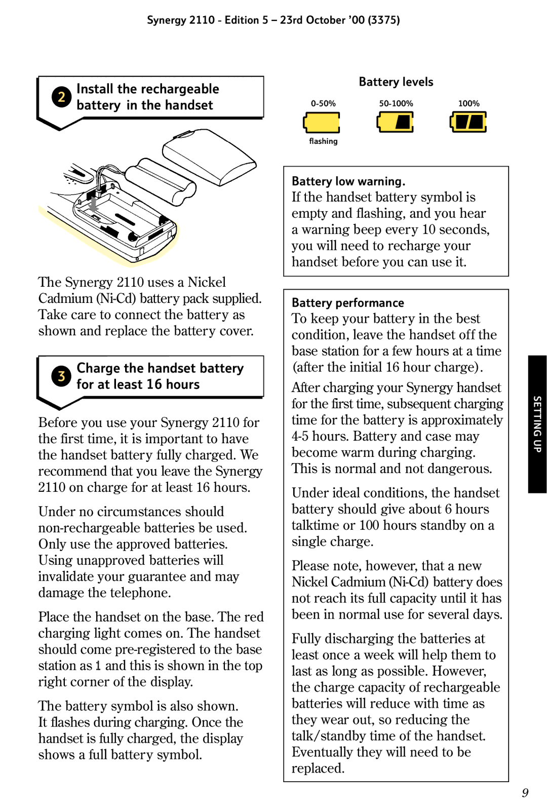 BT 2110 manual Install the rechargeable Battery in the handset, Charge the handset battery For at least 16 hours 