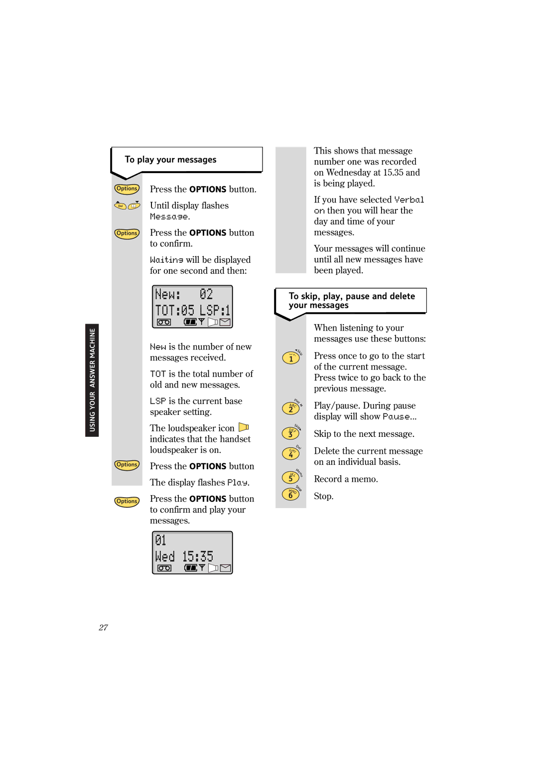 BT 2150 manual To play your messages, To skip, play, pause and delete your messages 