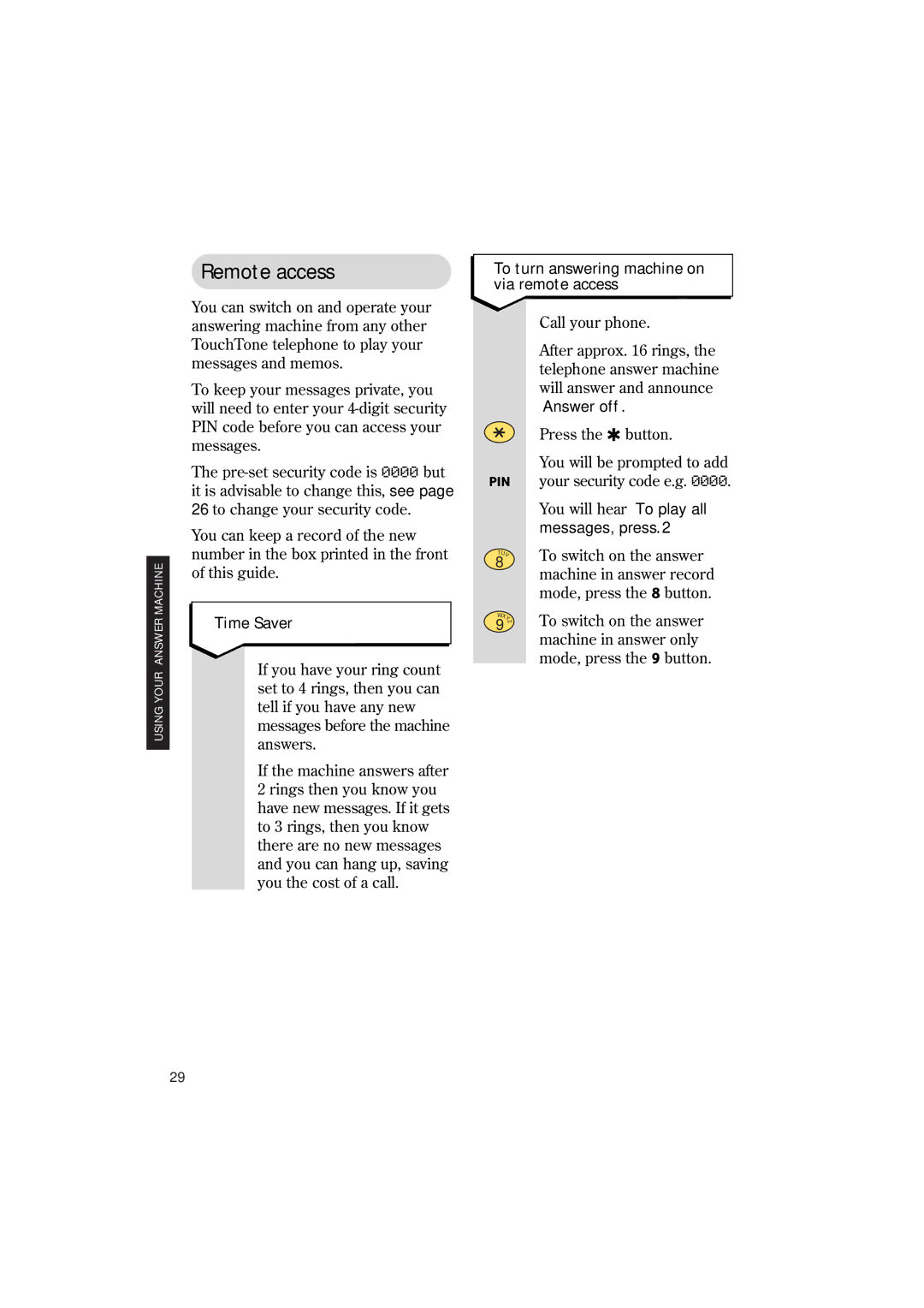 BT 2150 manual Remote access, To turn answering machine on via remote access 