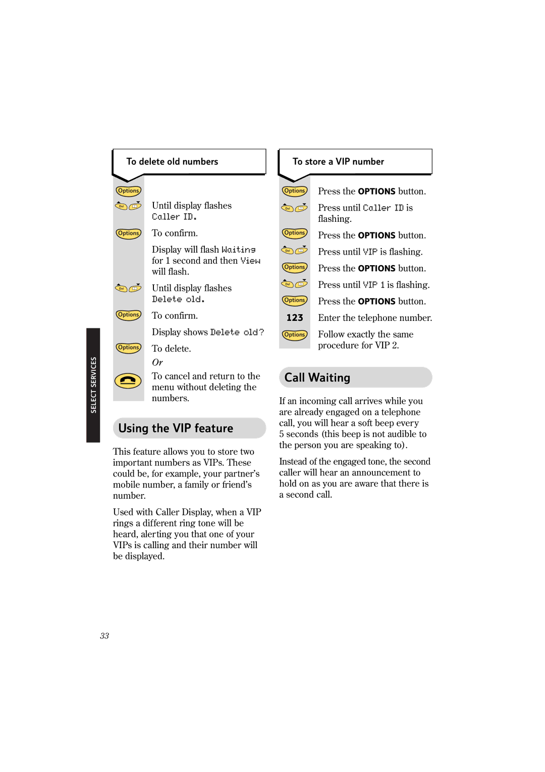 BT 2150 manual Using the VIP feature, Call Waiting, To delete old numbers, To store a VIP number 