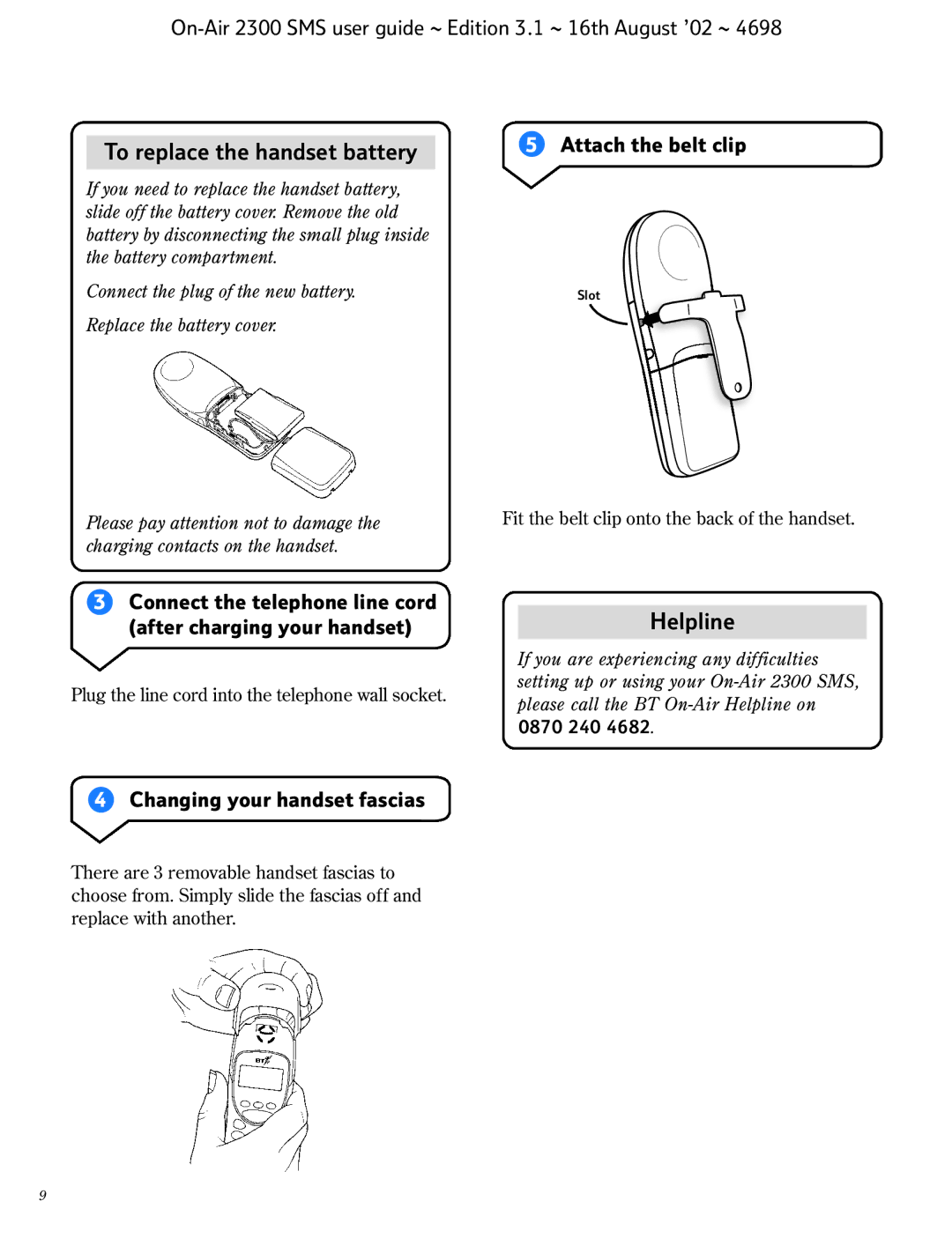 BT 2300 SMS manual Connect the telephone line cord after charging your handset, Changing your handset fascias, 0870 240 