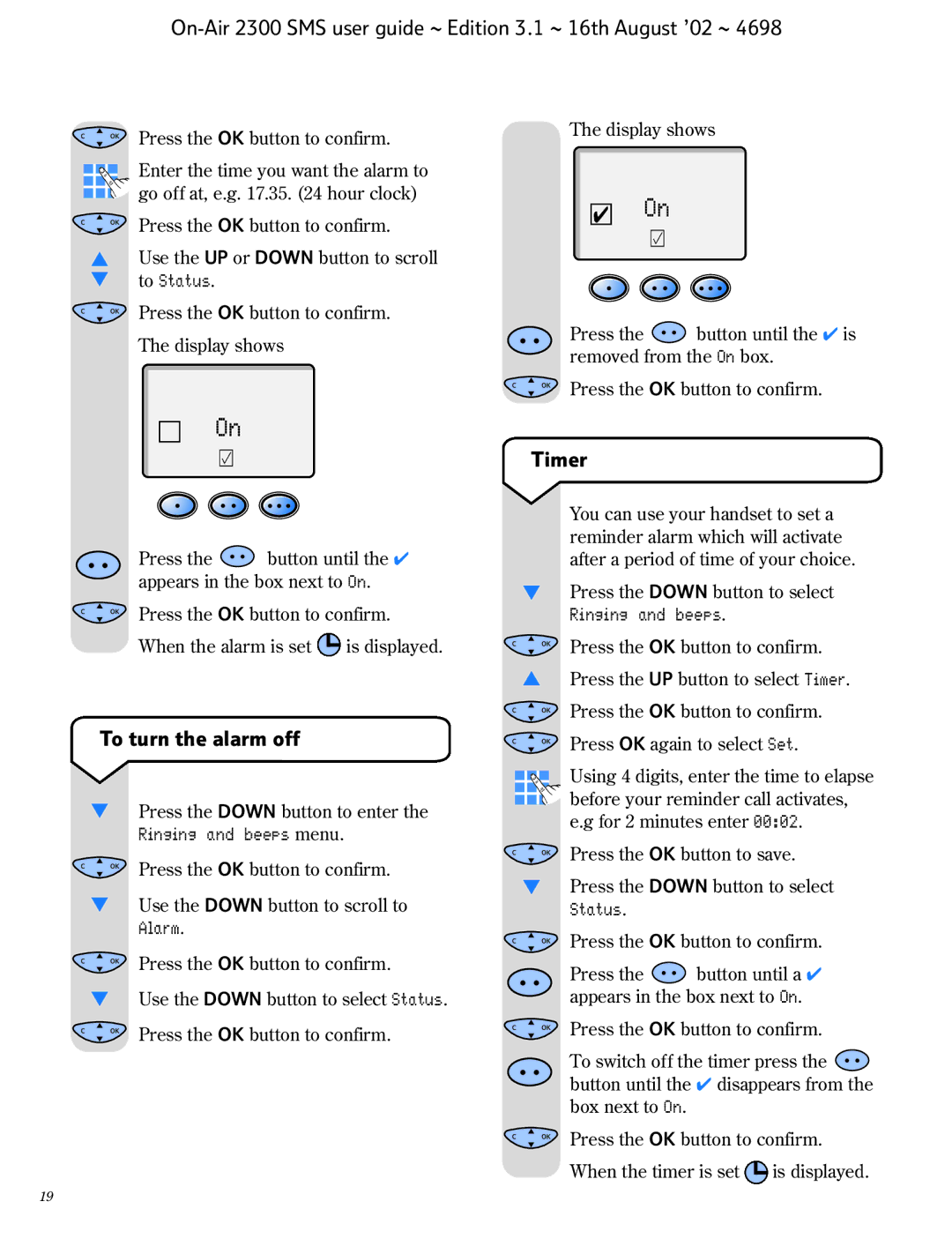 BT 2300 SMS manual Timer, To turn the alarm off 