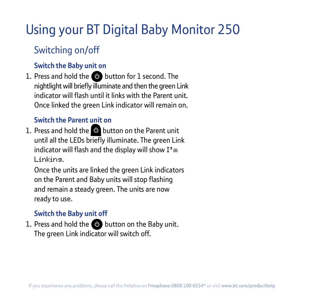 BT 250 manual Using your BT Digital Baby Monitor, Switching on/off, Switch the Baby unit on, Switch the Parent unit on 