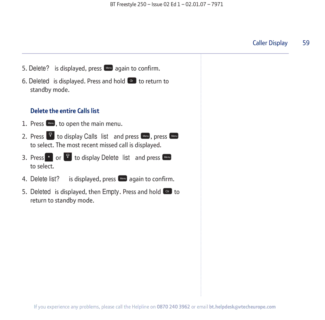 BT 250 manual Deleted is displayed. Press and hold Clr to return to, Standby mode, Delete the entire Calls list 