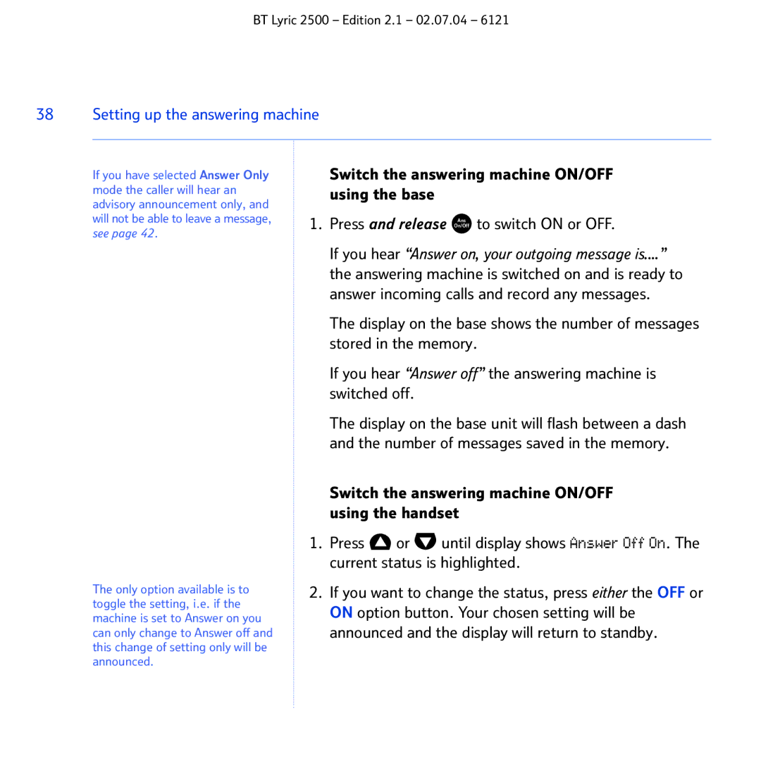 BT 2500 manual If you hear Answer on, your outgoing message is 