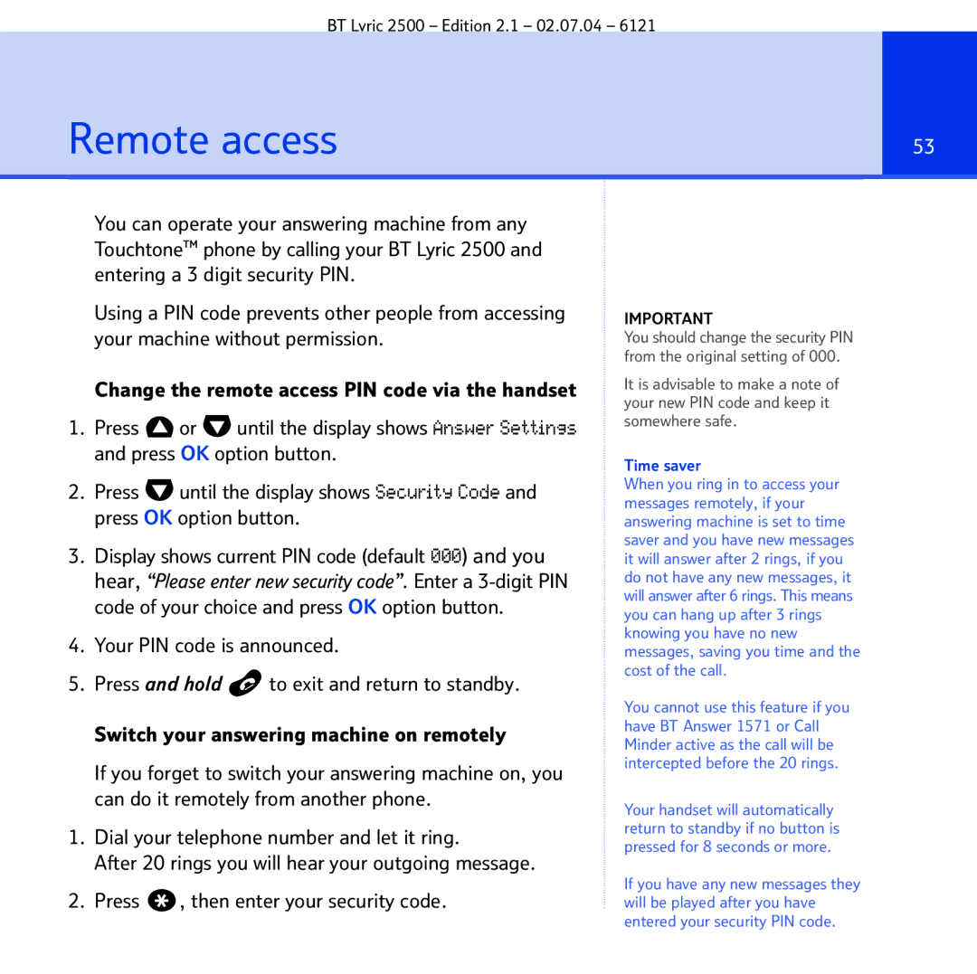 BT 2500 manual Remote access, Your PIN code is announced, Time saver 