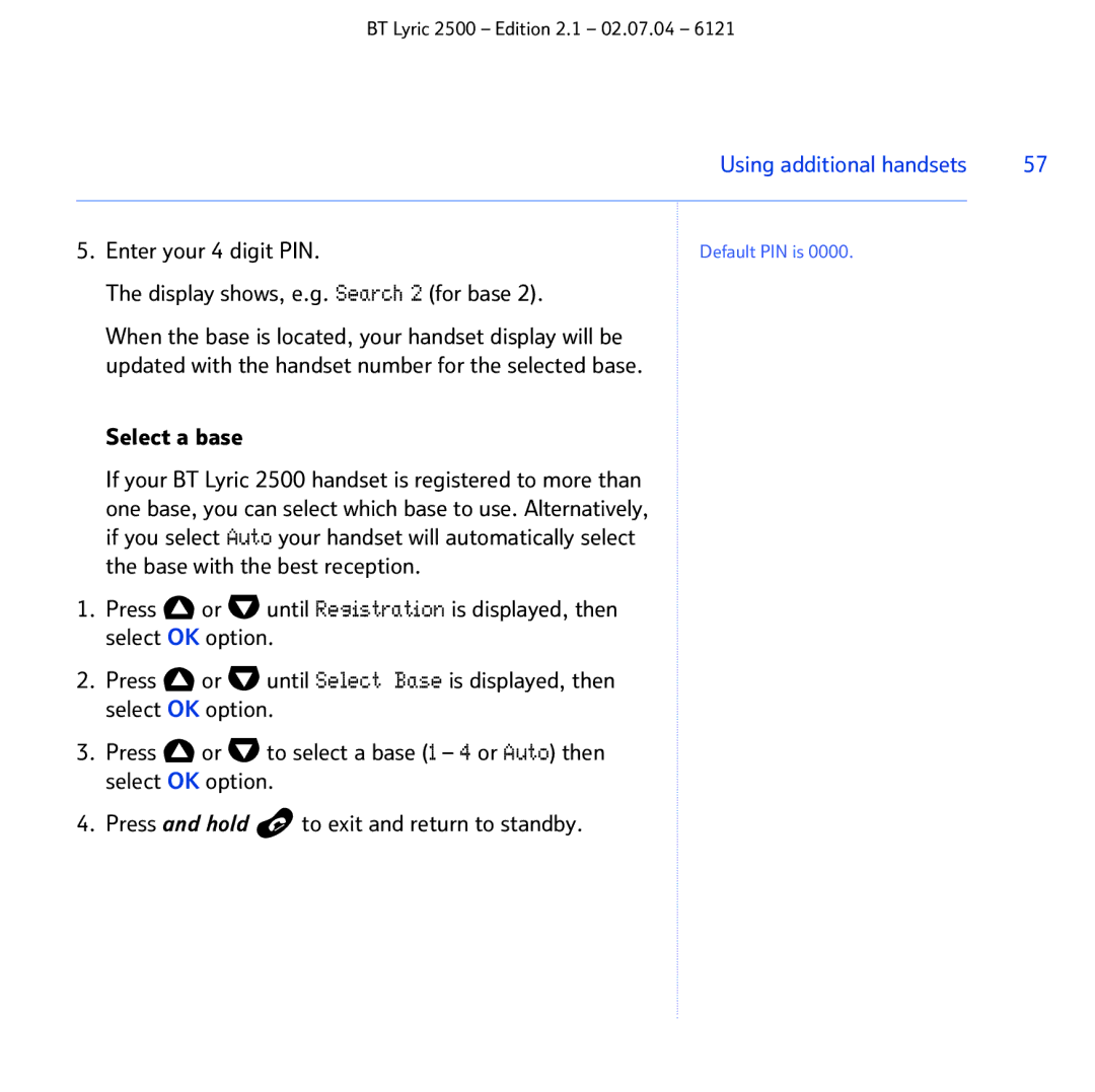 BT 2500 manual Display shows, e.g. Search 2 for base, Select a base, Using additional handsets 