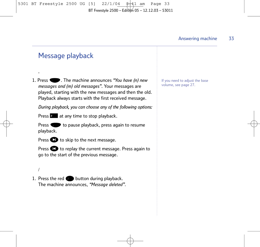 BT 2500 manual Message playback, Playing messages, At any time to stop playback, Playback, To skip to the next message 