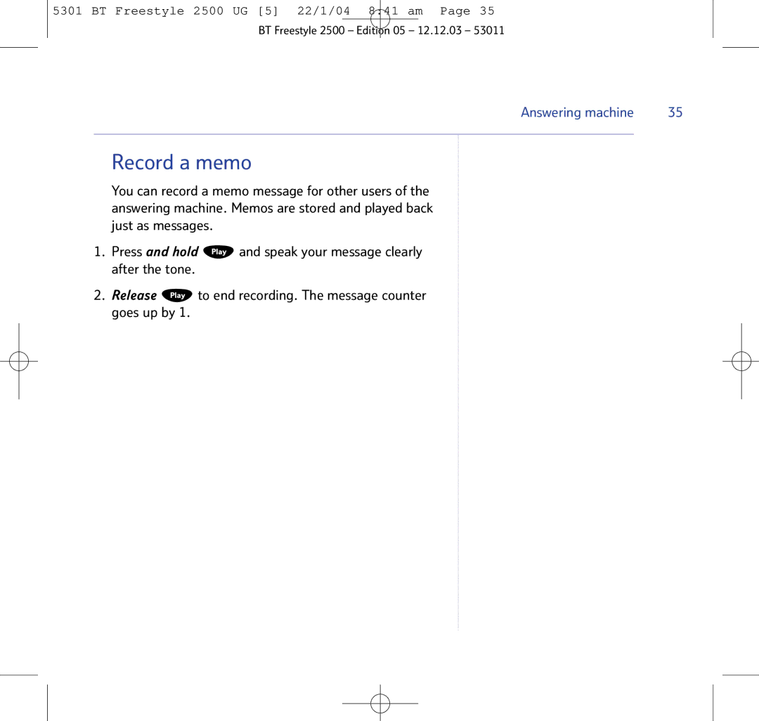 BT 2500 manual Record a memo, Just as messages, After the tone, Goes up by 