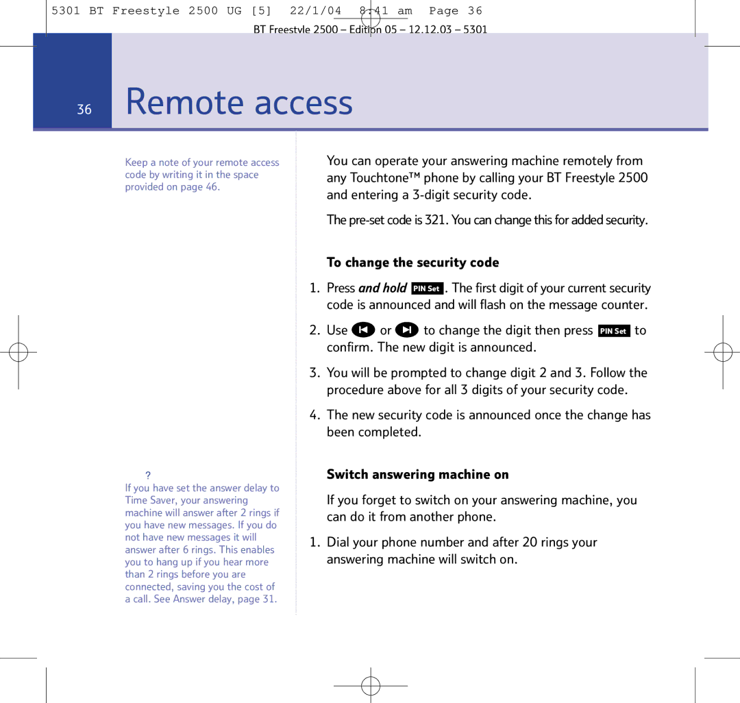 BT 2500 manual Remote access, Confirm. The new digit is announced 