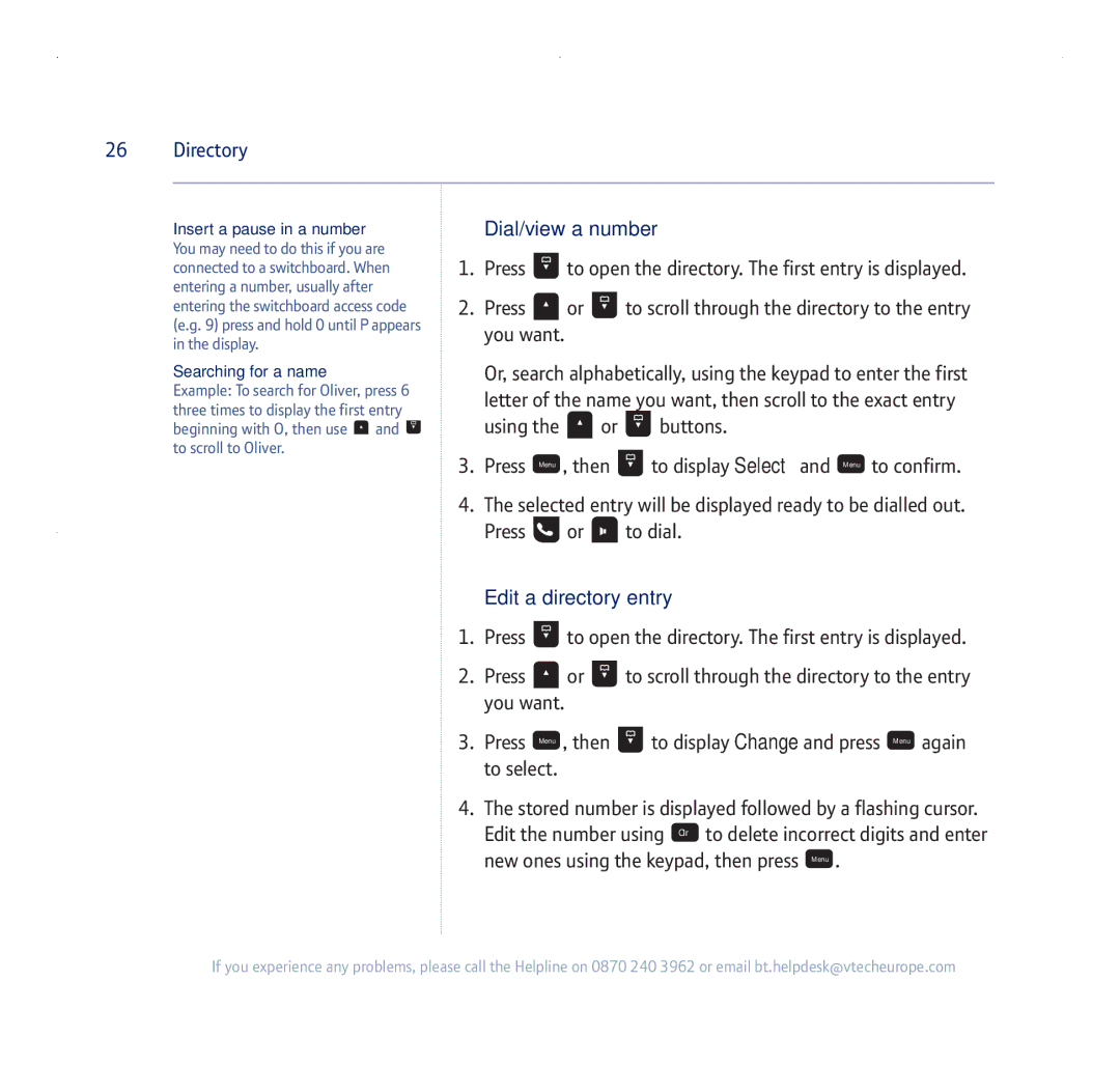 BT 255 manual Dial/view a number, Edit a directory entry, Insert a pause in a number, Searching for a name 