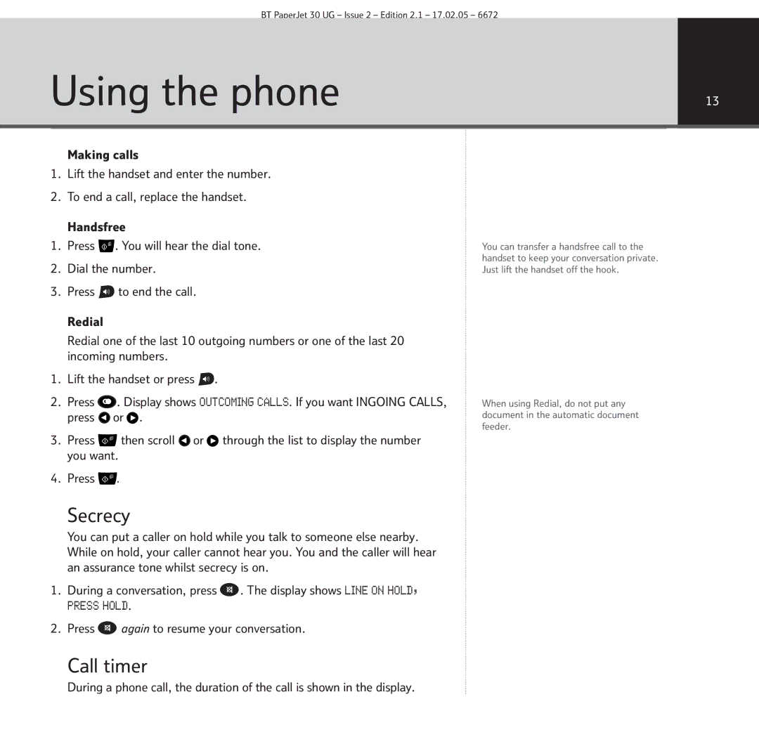 BT 30 manual Using the phone, Secrecy, Call timer, Press again to resume your conversation 