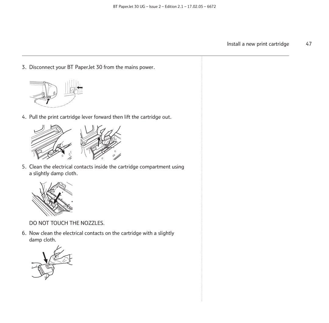 BT 30 manual Do not Touch the Nozzles 