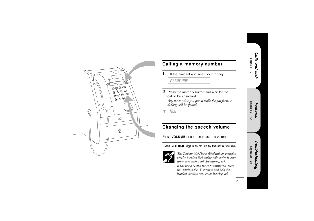 BT 300 Plus manual Calling a memory number, Changing the speech volume 