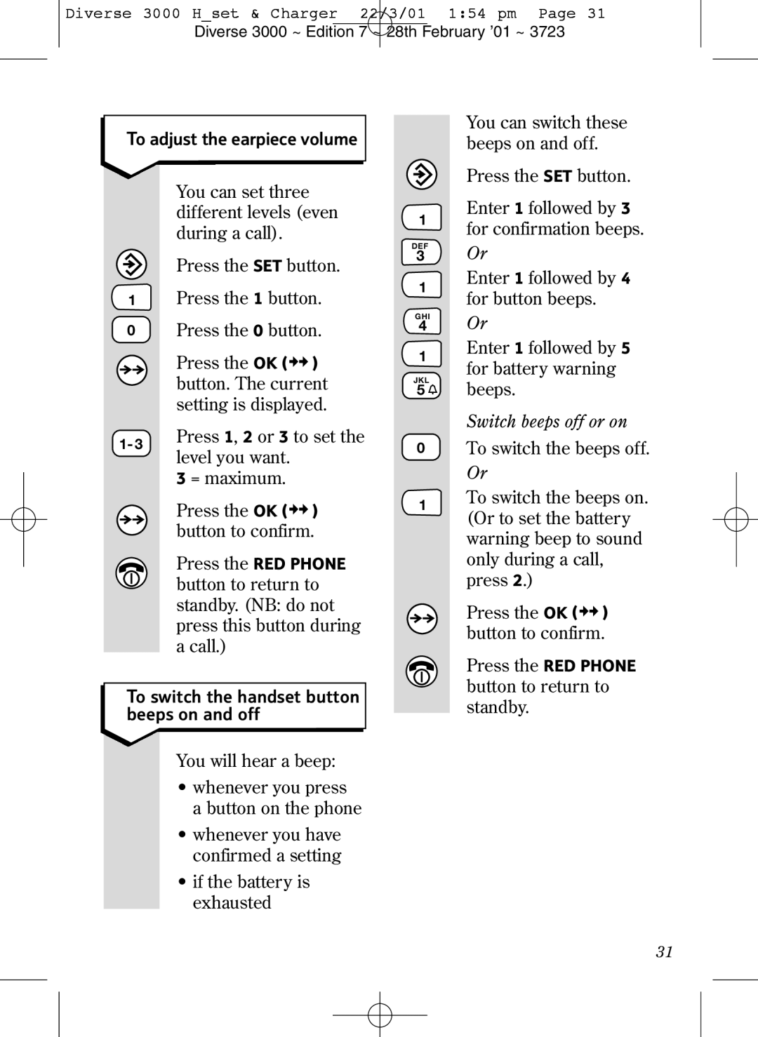 BT 3000 Classic manual To adjust the earpiece volume, Level you want, To switch the handset button beeps on and off 