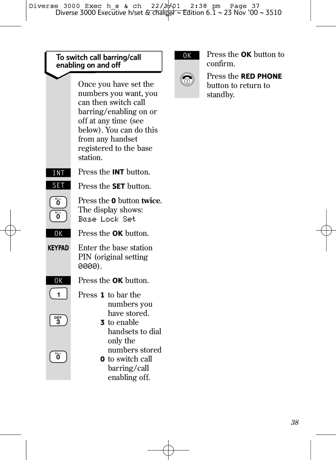 BT 3000 Executive manual To switch call barring/call Enabling on and off, Press the 0 button twice 