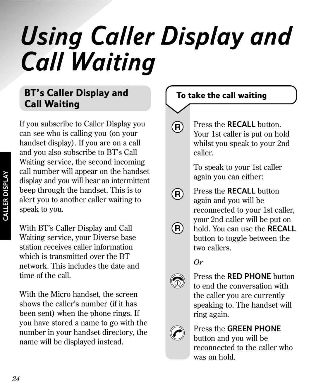 BT 3010 manual Using Caller Display and Call Waiting, BT’s Caller Display and Call Waiting, To take the call waiting 