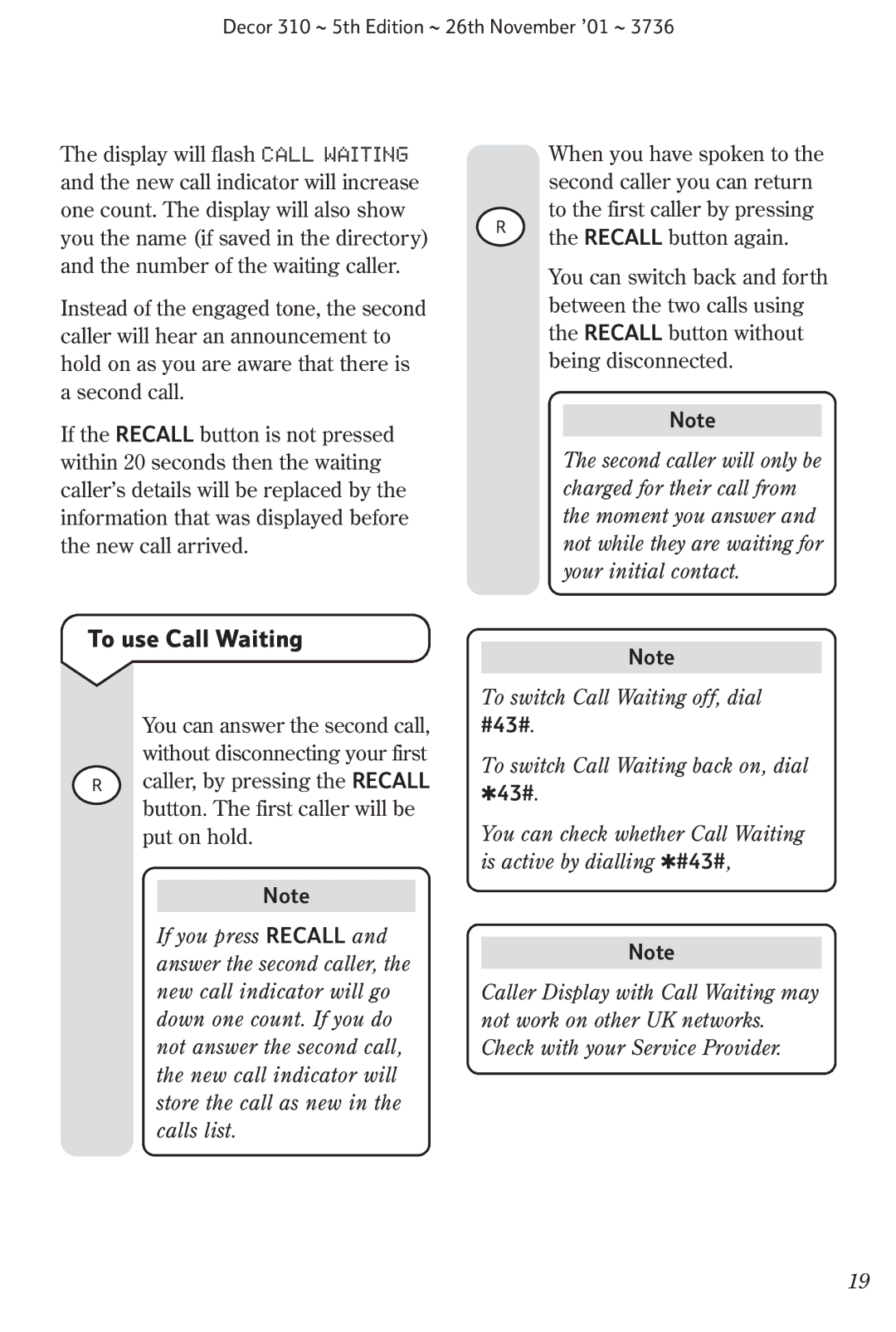 BT 310 manual To use Call Waiting 