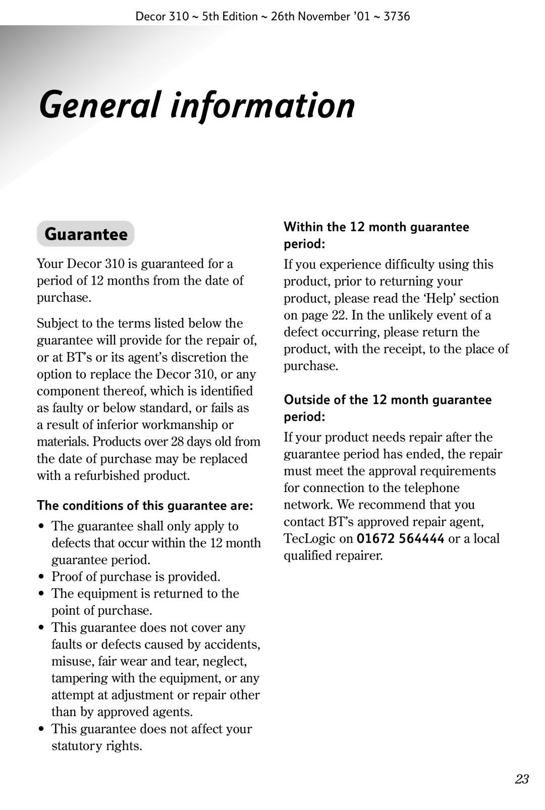 BT 310 manual General information, Guarantee, Conditions of this guarantee are, Within the 12 month guarantee period 