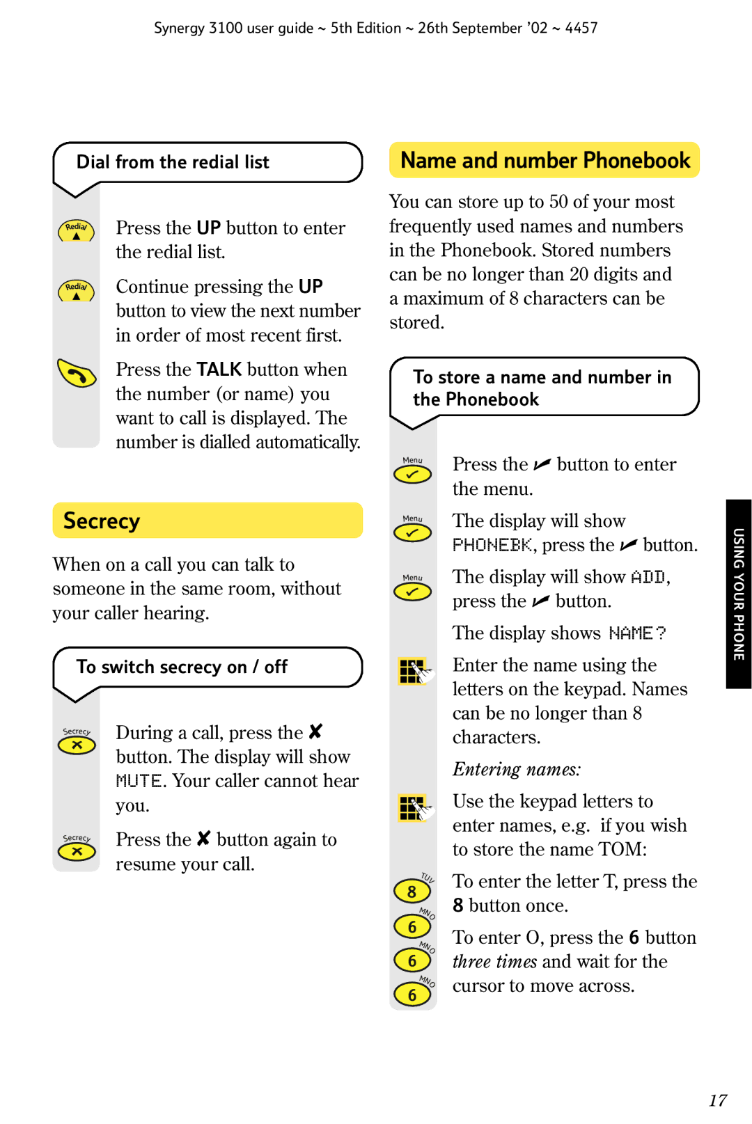 BT 3100 manual Secrecy, Name and number Phonebook, Dial from the redial list, To switch secrecy on / off 