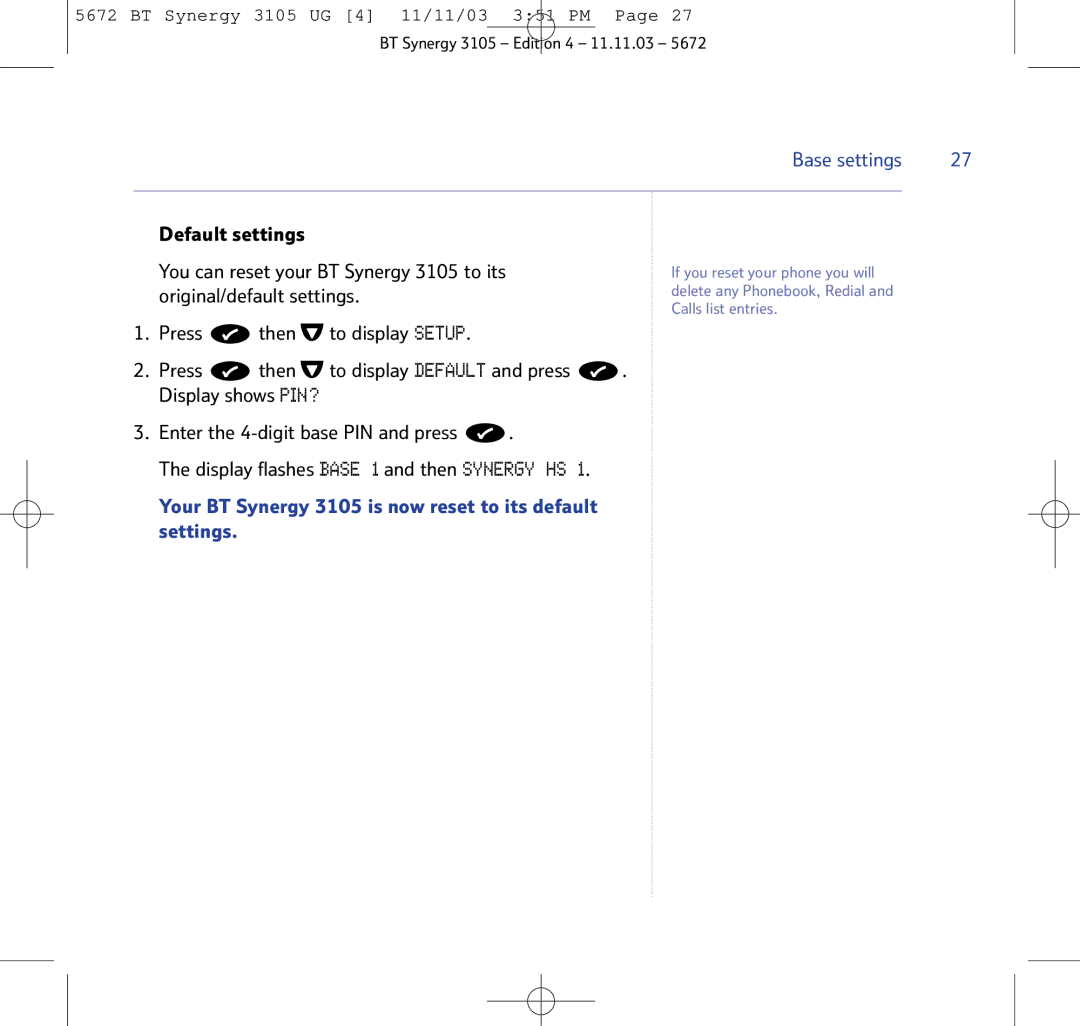 BT manual Your BT Synergy 3105 is now reset to its default settings 