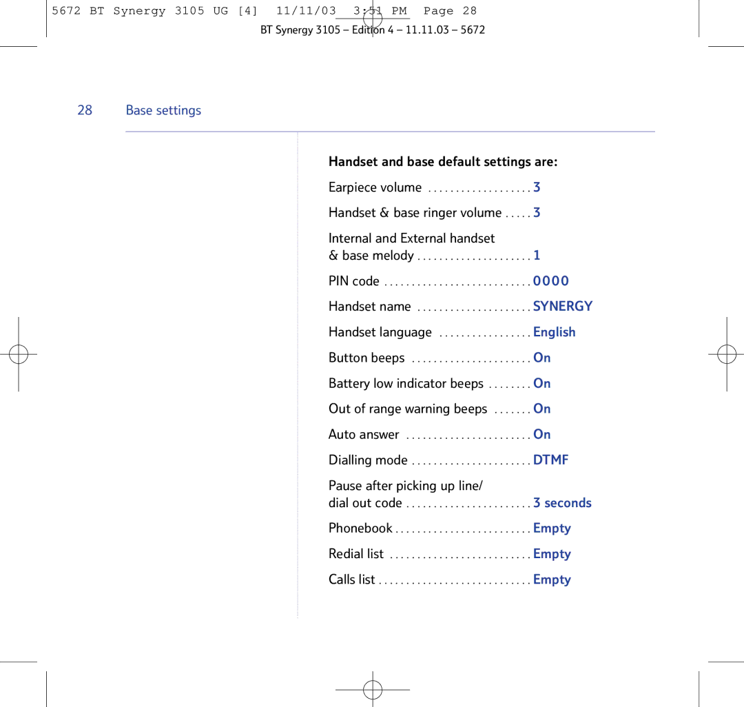 BT 3105 manual Handset and base default settings are, Handset & base ringer volume Internal and External handset 