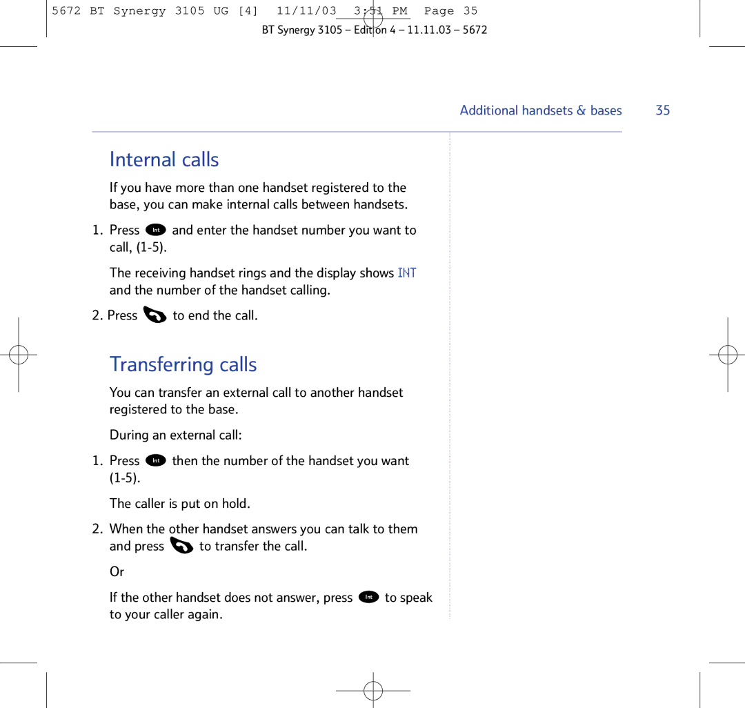 BT 3105 manual Internal calls, Transferring calls, Press Int and enter the handset number you want to call 