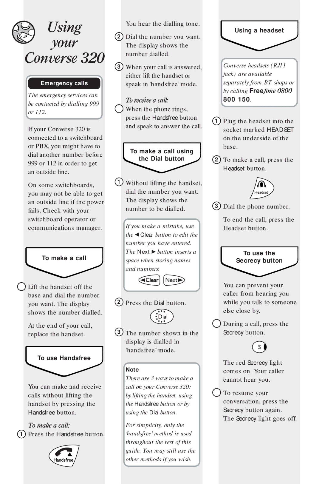 BT 320 manual Using Your Converse, To make a call, To receive a call, Headset button 