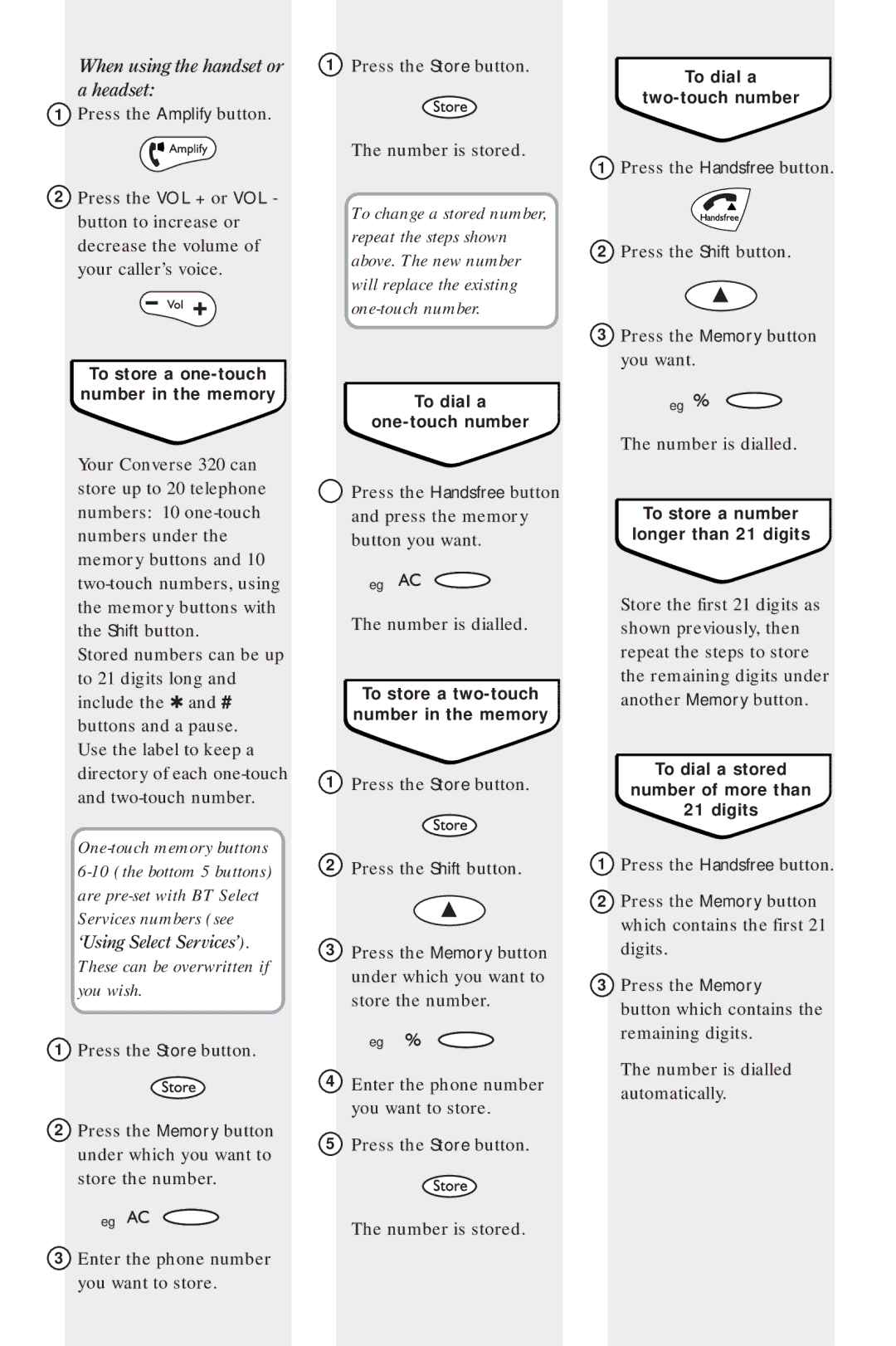 BT 320 manual When using the handset or a headset 