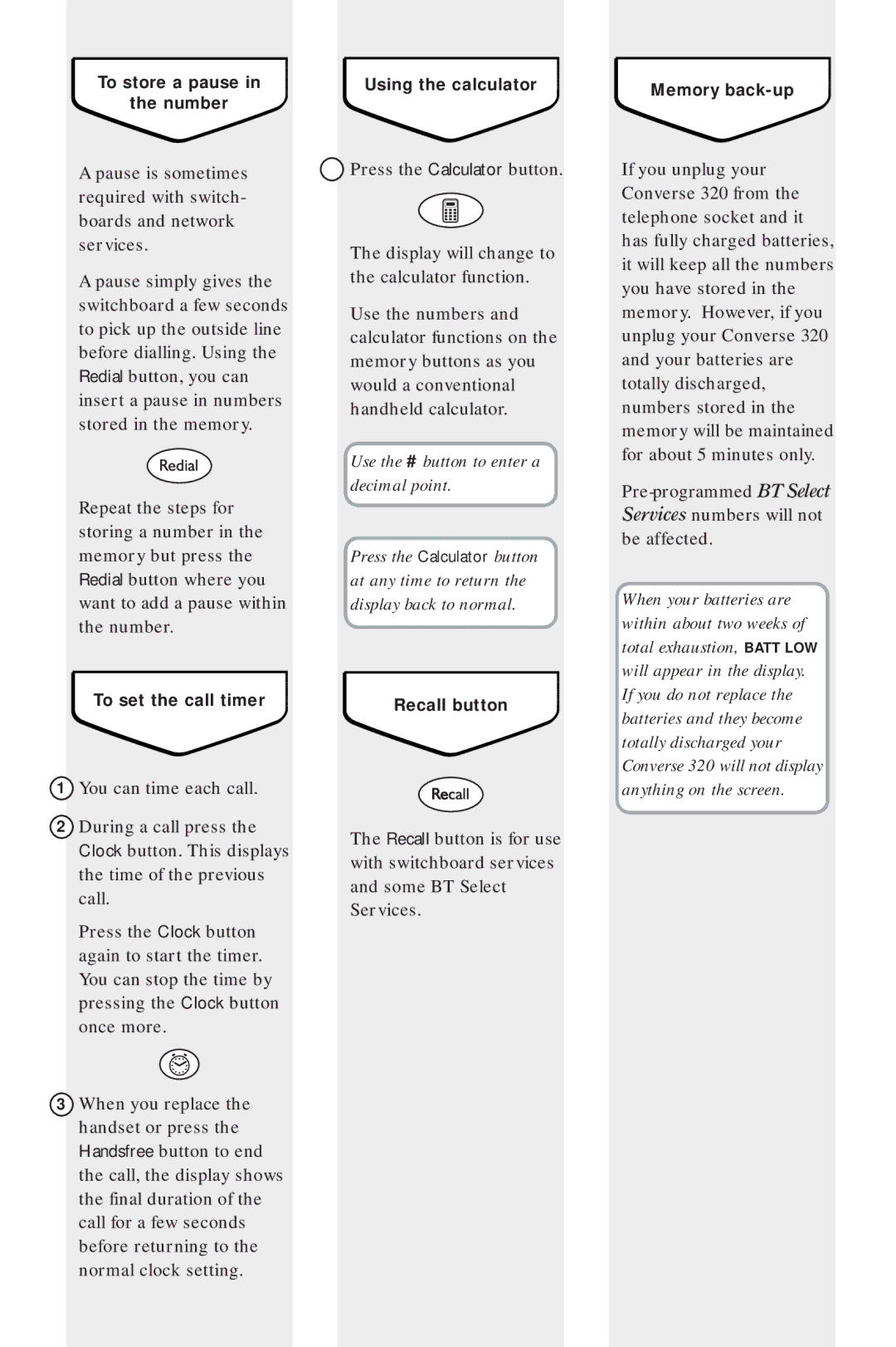 BT 320 manual You can time each call During a call press 