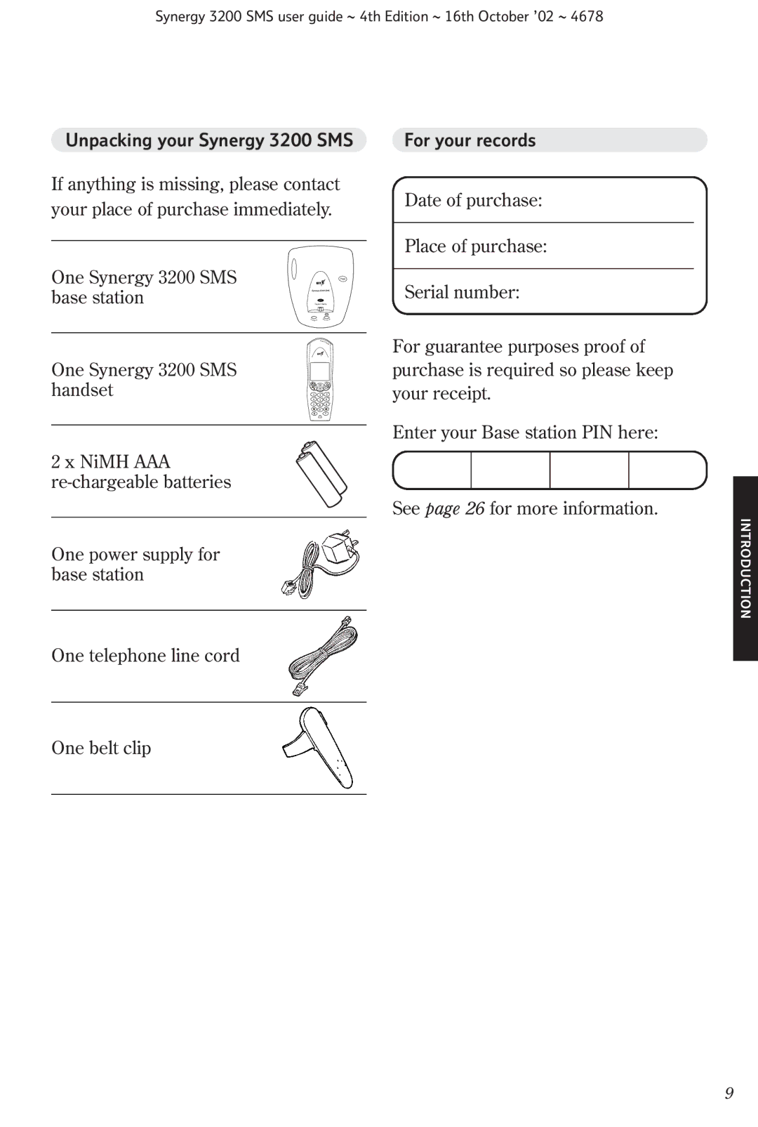 BT manual Unpacking your Synergy 3200 SMS, For your records, One telephone line cord One belt clip 