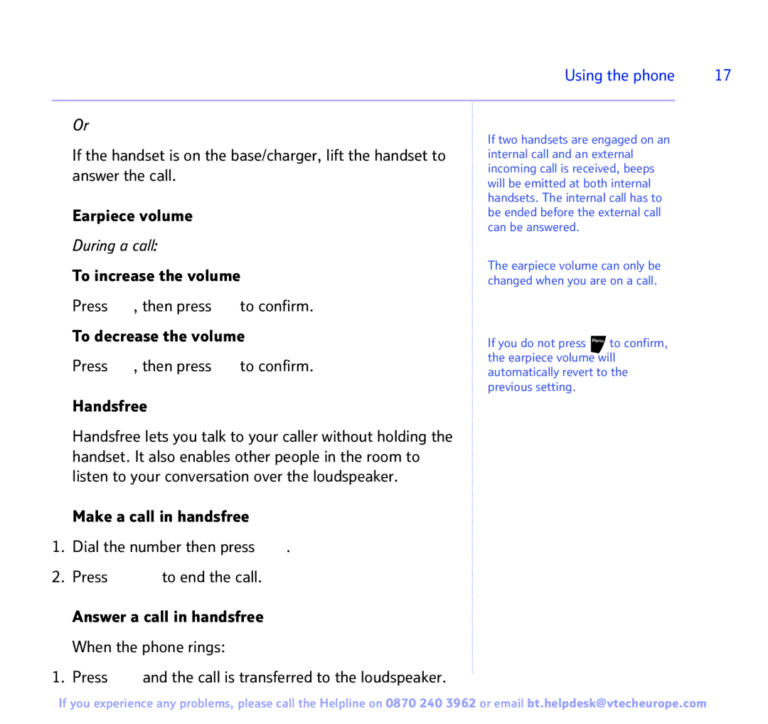 BT 3200 manual Using the phone, Press and the call is transferred to the loudspeaker 