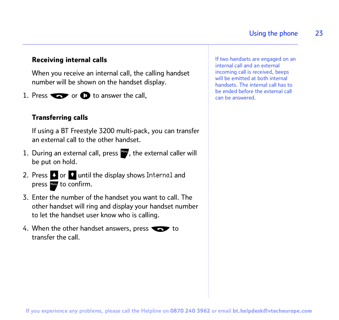 BT 3200 manual Receiving internal calls, When the other handset answers, press to transfer the call 